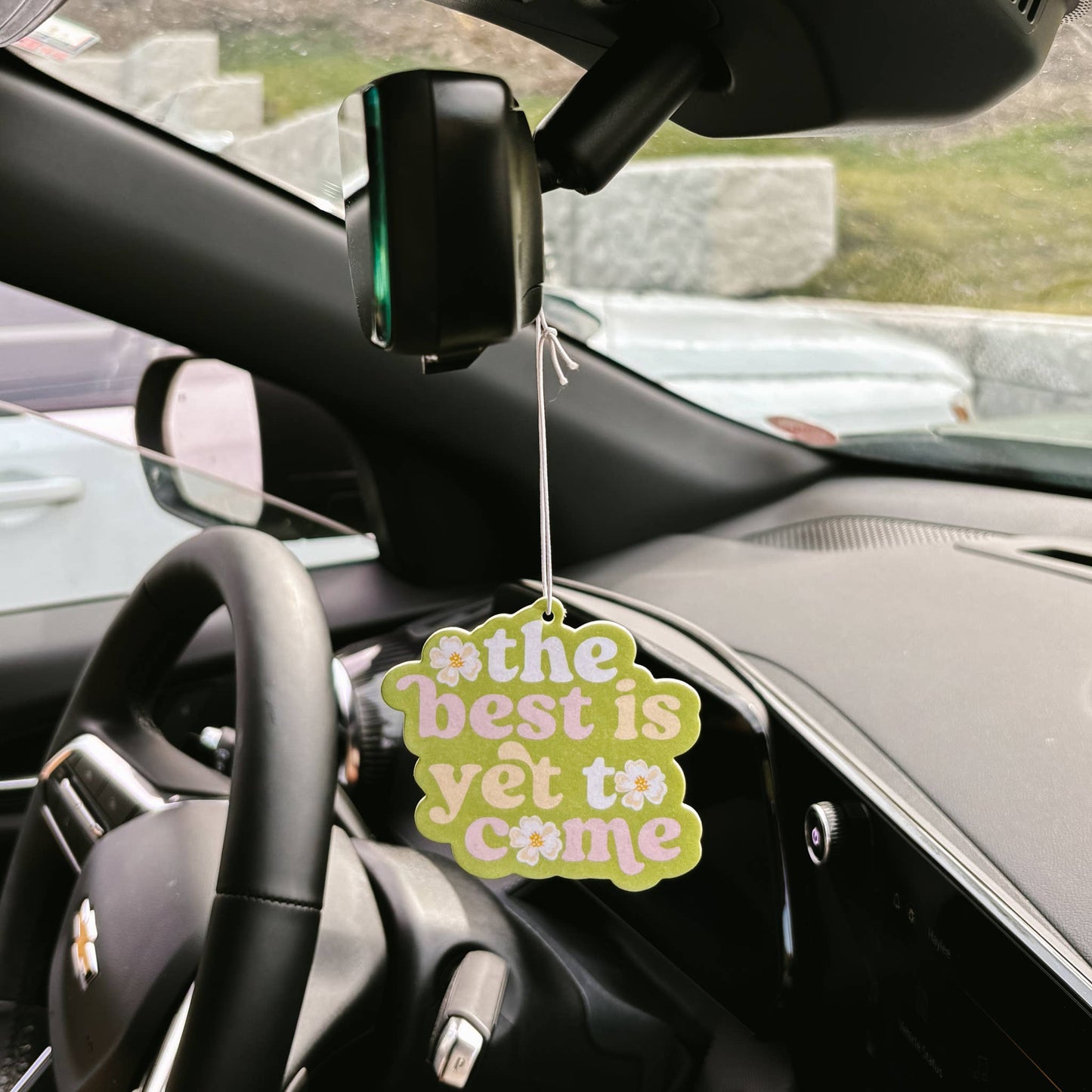 Sweet Ride Car Air Freshener - The Best is Yet to Come